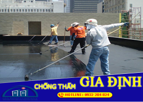 CHỐNG THẤM - TẠI SAO NÊN LỰA CHỌN GIA ĐỊNH