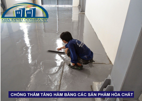 CHỐNG THẤM TẦNG HẦM BẰNG CÁC SẢN PHẨM HÓA CHẤT