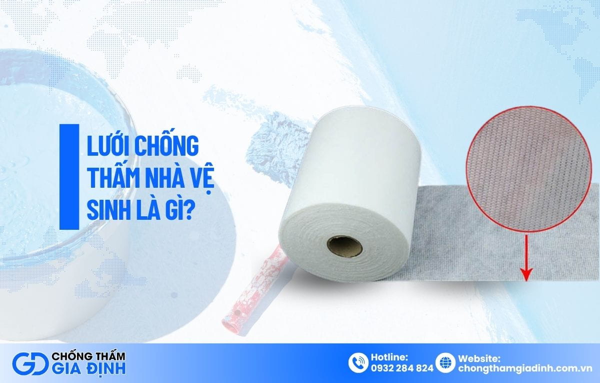 lưới chống thấm nhà vệ sinh