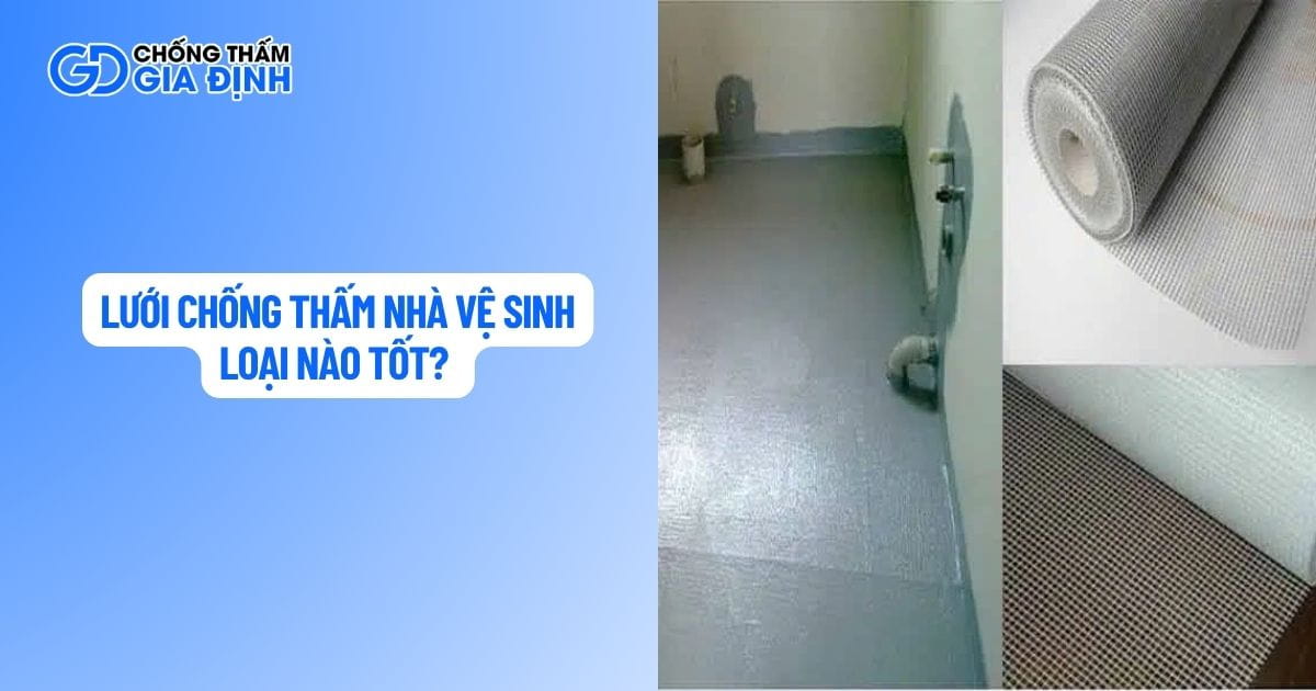 lưới chống thấm nhà vệ sinh